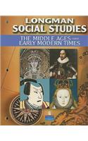 Longman Social Studies Middle Ages & Early Modern