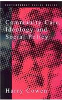 Community Care, Ideology and Social Policy