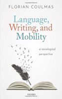 Language, Writing, and Mobility