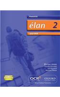 Élan 2: Pour OCR A2 Students' Book: (Élan 2)