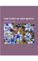 The Story of New Mexico