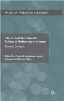 Eu and the Domestic Politics of Welfare State Reforms