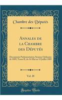 Annales de la Chambre des Députés, Vol. 28: Documents Parlementaires; Session Ordinaire de 1889, Tome II, du 14 Mai au 15 Juillet 1889 (Classic Reprint)
