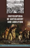 Encyclopedia of Antislavery and Abolition: Greenwood Milestones in African American History, Volume 1, A-I