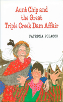 Aunt Chip and the Great Triple Creek Dam Affair: (English)