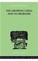 The Growing Child And Its Problems
