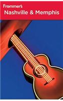 Frommer's Nashville and Memphis