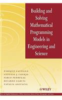Building and Solving Mathematical Programming Models in Engineering and Science