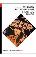 Athenian Red Figure Vases: The Archaic Period