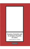 Erasmus, Contarini, and the Religious Republic of Letters