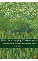 Plants in Changing Environments