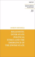 Hellenistic Inter-state Political Ethics and the Emergence of the Jewish State