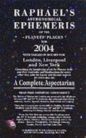 Raphael's Astronomical Ephemeris: With Tables of Houses for London, Liverpool and New York