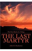 The Last Martyr