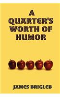 A Quarter's Worth of Humor