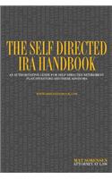 The Self Directed IRA Handbook: An Authoritative Guide for Self Directed Retirement Plan Investors and Their Advisors