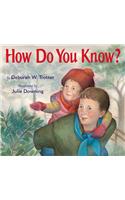How do You Know?