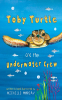 Toby Turtle & the Underwater Crew