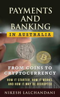 Payments and Banking in Australia: From Coins to Cryptocurrency