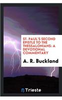 St. Paul's Second Epistle to the Thessalonians: A Devotional Commentary: A Devotional Commentary