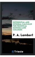 Differential and Integral Calculus for Technical Schools and Colleges