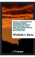 History and Progress of the Public School Department of the City of Sacramento, 1849-1893. Also Annual Report of the Board of Education, 1894