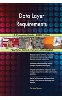 Data Layer Requirements A Complete Guide - 2020 Edition