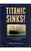 Titanic Sinks!