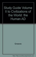 Study Guide Volume II to Civilizations of the World: the Human AD