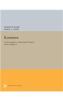 Kommos: An Excavation on the South Coast of Crete, Volume I, Part I