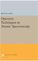 Operator Techniques in Atomic Spectroscopy: (Princeton Landmarks in Mathematics and Physics)