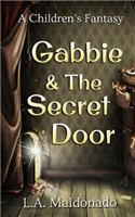 Gabbie & the Secret Door: A Children's Fantasy(English)