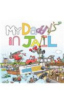 My Daddy's In Jail