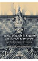 Judicial Tribunals in England and Europe, 1200-1700