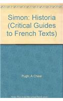 Simon: "Historia"(22 Critical Guides to French Texts S.)