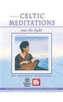 Celtic Meditations: Into the Light