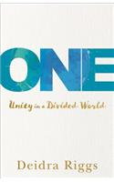 One – Unity in a Divided World