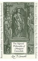 The Natural Philosophy of Margaret Cavendish