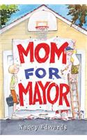 Mom for Mayor