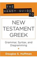 Handy Guide to New Testament Greek