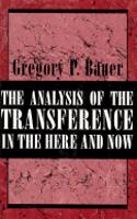The Analysis of the Transference in the Here and Now