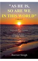 As He Is So Are We In This World 1 John 4
