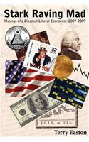 Stark Raving Mad, Musings of a Classical Liberal Economist