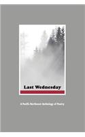Last Wednesday