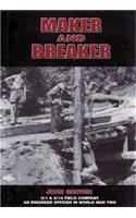 Maker and Breaker: an Engineer Officer in World War Two