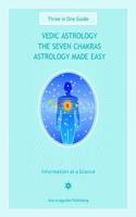 Vedic Astrology / The Seven Chakras / Astrology Made Easy