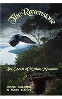 The Ravenstone: The Secret of Ninham Mountain
