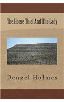 Horse Thief And The Lady