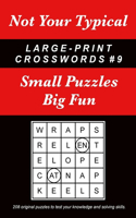 Not Your Typical Large-Print Crosswords #9