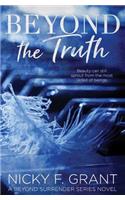 Beyond the Truth
